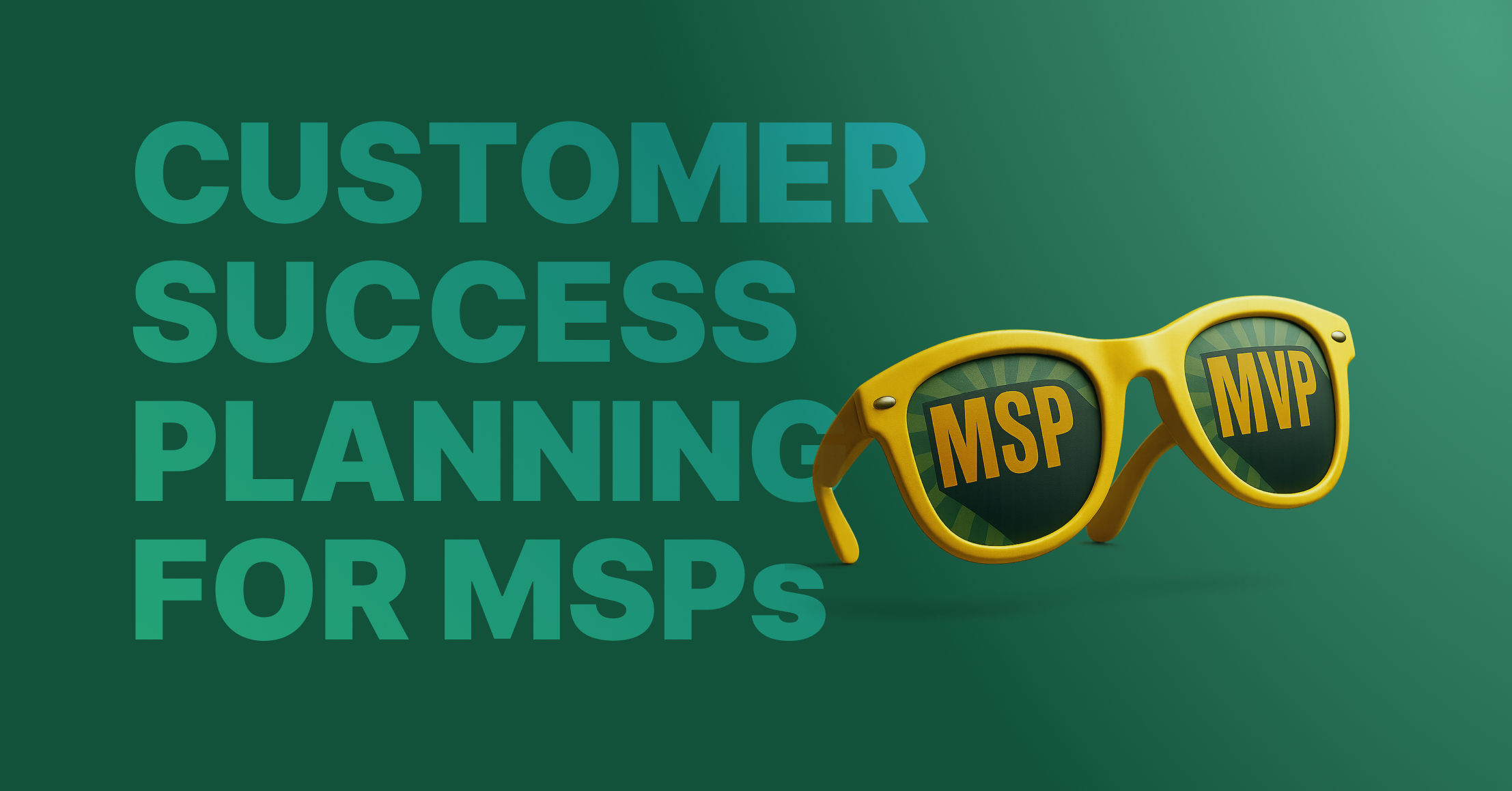 Customer Success Planning for MSPs guide illustration.